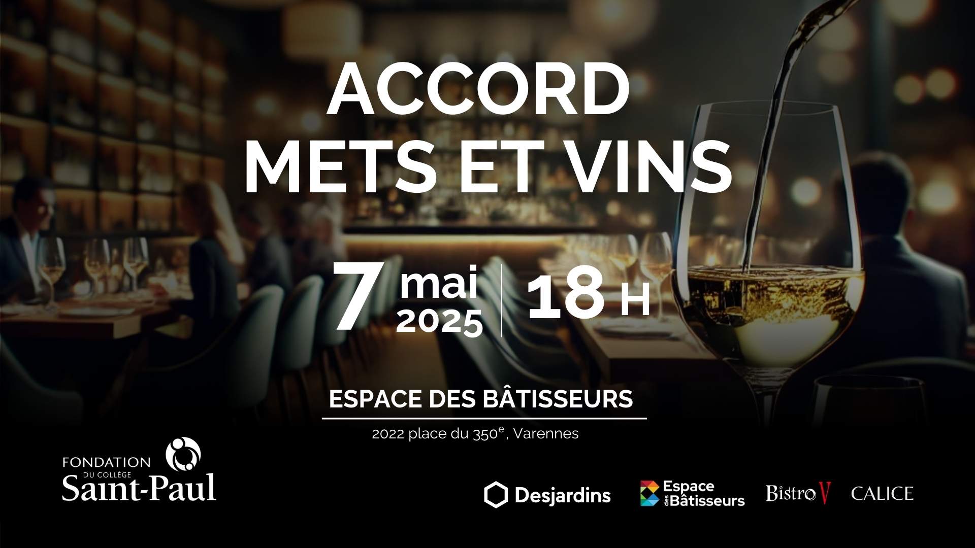 Accords mets et vins, Souper Bistro V Varennes, Espace des bâtisseurs, Fondation, Éducation